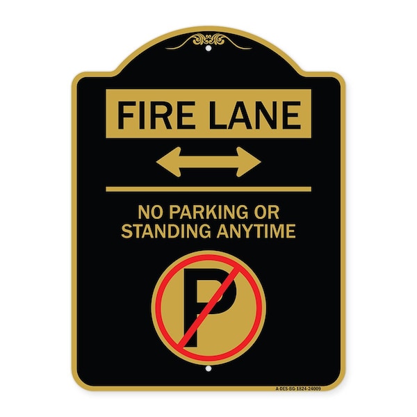 Fire Lane No Parking or Standing Anytime Aluminum Sign, 18" x 24", BG-1824-24009